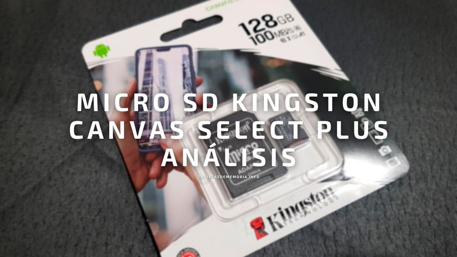 Micro SD Kingston Canvas Select Plus: anÃ¡lisis, precios y opiniones